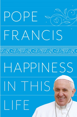 Cover image for 9781509886586 - Happiness in This Life