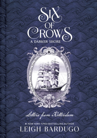 Cover image for 9781510105737 - Six of Crows: A Darker Shore: Letters from Ketterdam