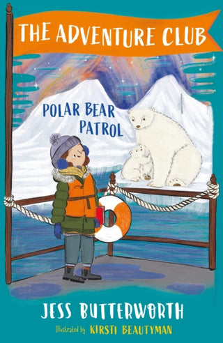 Cover image for 9781510108011 - The Adventure Club: Polar Bear Patrol