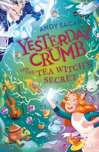 Cover image for 9781510109568 - Yesterday Crumb and the Tea Witch's Secret