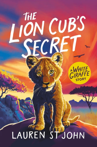 Cover image for 9781510113848 - The White Giraffe Series: The Lion Cub's Secret