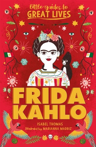 Cover image for 9781510230101 - Little Guides to Great Lives: Frida Kahlo