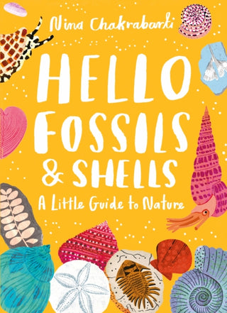 Cover image for 9781510230514 - Little Guides to Nature: Hello Fossils and Shells