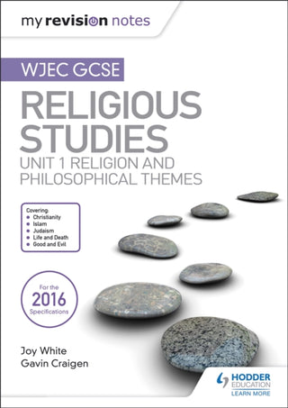 Cover image for 9781510423435 - My Revision Notes WJEC GCSE Religious Studies: Unit 1 Religion and Philosophical Themes