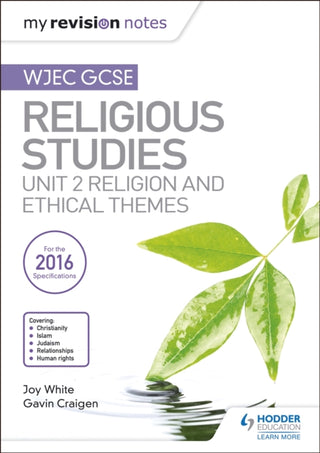 Supplemental image for 9781510423442 - My Revision Notes WJEC GCSE Religious Studies: Unit 2 Religion and Ethical Themes