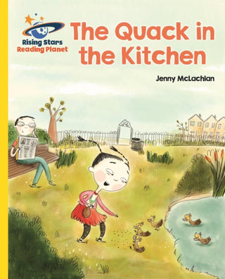Cover image for 9781510433748 - Reading Planet - The Quack in the Kitchen - Yellow: Galaxy