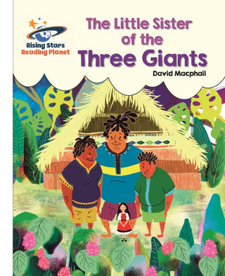 Cover image for 9781510441705 - Reading Planet - The Little Sister of the Three Giants - White: Galaxy