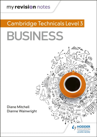 Supplemental image for 9781510442320 - My Revision Notes: Cambridge Technicals Level 3 Business