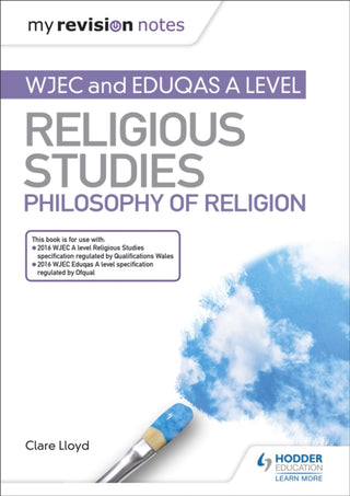 Cover image for 9781510450547 - My Revision Notes: WJEC and Eduqas A level Religious Studies Philosophy of Religion