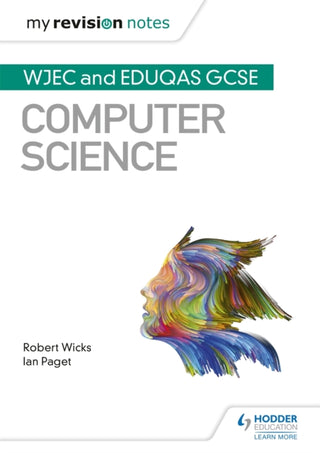 Cover image for 9781510454934 - My Revision Notes: WJEC and Eduqas GCSE Computer Science