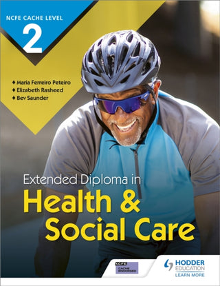 Cover image for 9781510471672 - NCFE CACHE Level 2 Extended Diploma in Health & Social Care