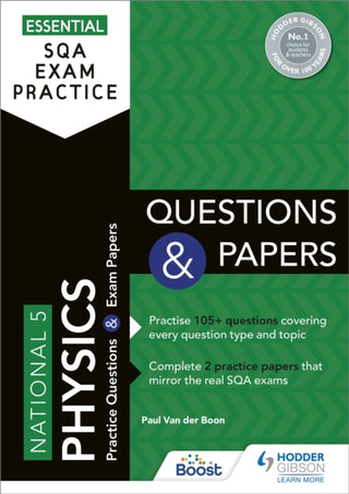 Cover image for 9781510471917 - Essential SQA Exam Practice: National 5 Physics Questions and Papers