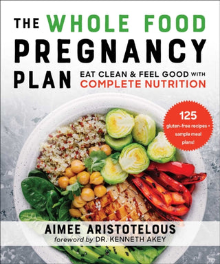 Cover image for 9781510768673 - The Whole Food Pregnancy Plan