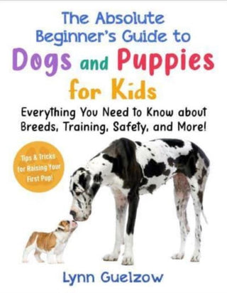 Cover image for 9781510772038 - The Best Beginner's Guide to Dogs and Puppies for Kids