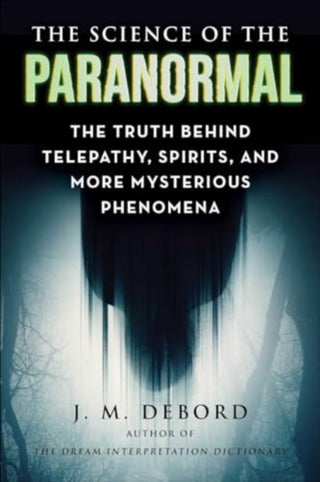 Cover image for 9781510778160 - The Science of the Paranormal