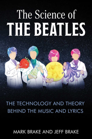 Cover image for 9781510778214 - The Science of The Beatles