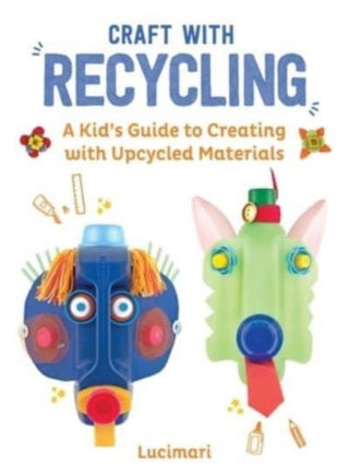 Cover image for 9781510779761 - Craft with Recycling
