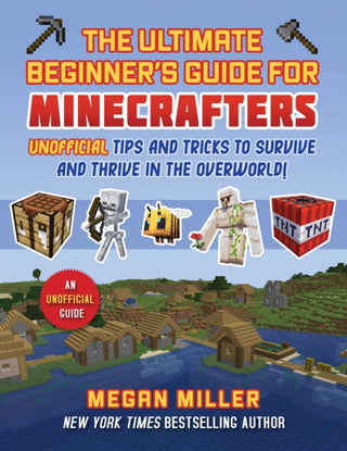 Supplemental image for 9781510781214 - Ultimate Beginner's Guide for Minecrafters