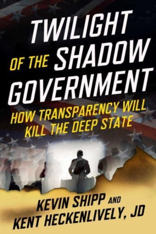Cover image for 9781510782068 - Twilight of the Shadow Government