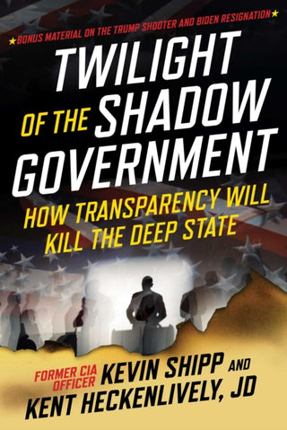 Cover image for 9781510782068 - Twilight of the Shadow Government