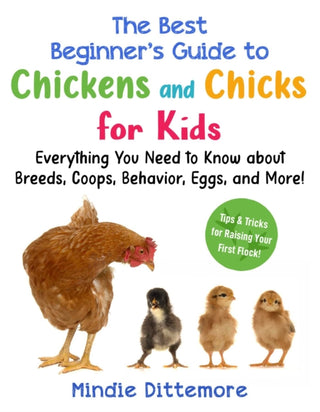 Supplemental image for 9781510782471 - The Best Beginner's Guide to Chickens and Chicks for Kids