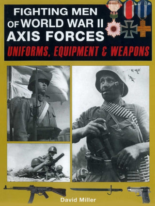Cover image for 9781510784598 - Fighting Men of World War II: Axis Forces