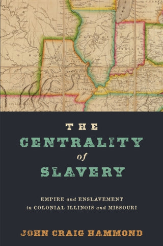 Cover image for 9781512828429 - The Centrality of Slavery