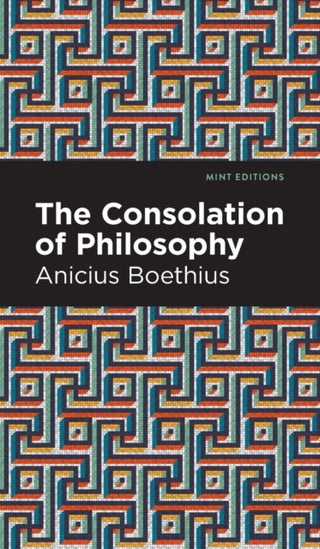 Cover image for 9781513207711 - The Consolation of Philosophy