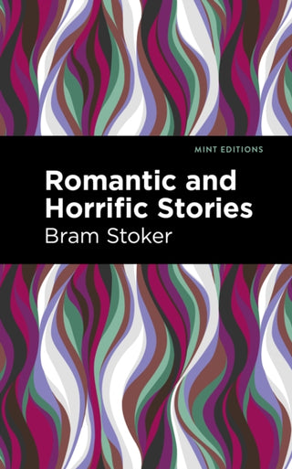 Cover image for 9781513211329 - Romantic and Horrific Stories