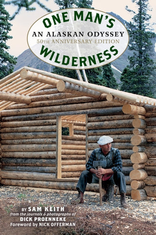 Cover image for 9781513261645 - One Man's Wilderness, 50th Anniversary Edition