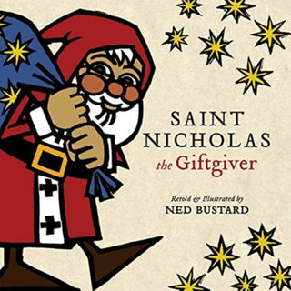 Cover image for 9781514001806 - Saint Nicholas the Giftgiver – The History and Legends of the Real Santa Claus
