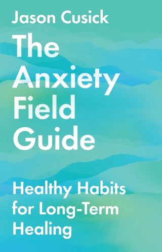 Cover image for 9781514003459 - The Anxiety Field Guide