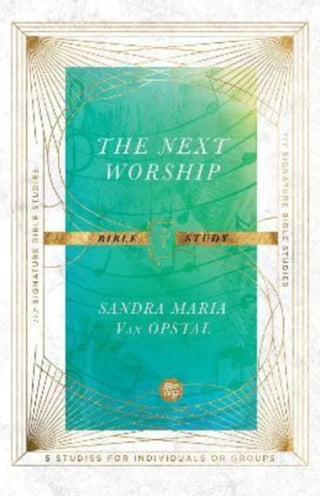 Cover image for 9781514004005 - The Next Worship Bible Study