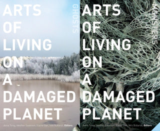 Cover image for 9781517902377 - Arts of Living on a Damaged Planet