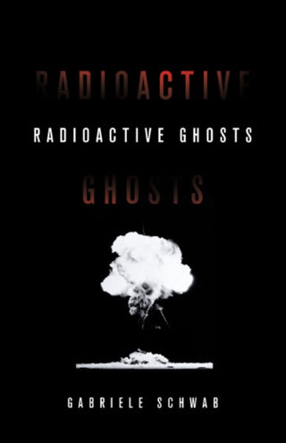 Cover image for 9781517907839 - Radioactive Ghosts