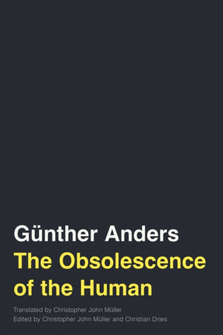 Cover image for 9781517912659 - The Obsolescence of the Human Volume 75