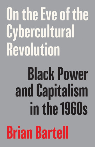 Cover image for 9781517913939 - On the Eve of the Cybercultural Revolution