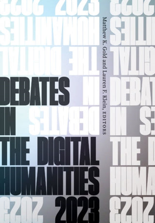 Supplemental image for 9781517915285 - Debates in the Digital Humanities 2023