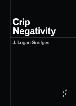Cover image for 9781517915582 - Crip Negativity