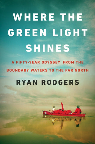 Cover image for 9781517915810 - Where the Green Light Shines