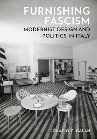 Cover image for 9781517916824 - Furnishing Fascism