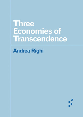 Cover image for 9781517918385 - Three Economies of Transcendence