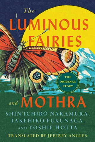 Cover image for 9781517920012 - The Luminous Fairies and Mothra