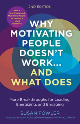 Cover image for 9781523004126 - Why Motivating People Doesn't Work...and What Does, Second Edition