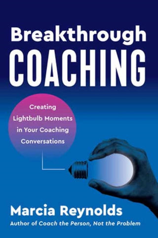 Supplemental image for 9781523004829 - Breakthrough Coaching