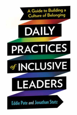 Cover image for 9781523006410 - Daily Practices of Inclusive Leaders