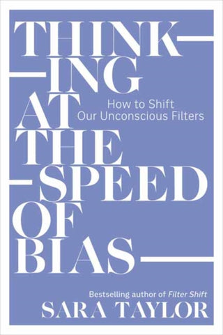 Cover image for 9781523006762 - Thinking at the Speed of Bias