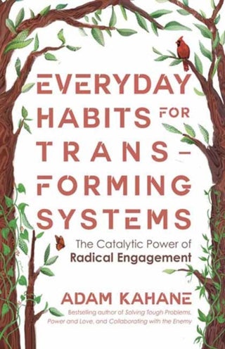 Cover image for 9781523006861 - Everyday Habits for Transforming Systems