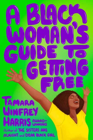 Cover image for 9781523006915 - A Black Woman's Guide to Getting Free