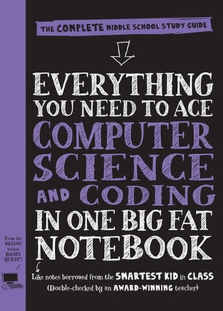 Cover image for 9781523502776 - Everything You Need to Ace Computer Science and Coding in One Big Fat Notebook